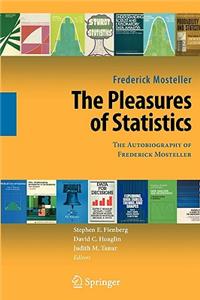 Pleasures of Statistics