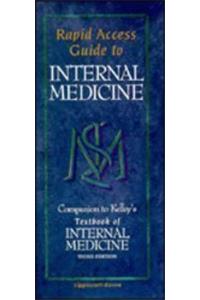 Rapid Access Guide to Internal Medicine: Companion to Kelley's Textbook of Internal Medicine