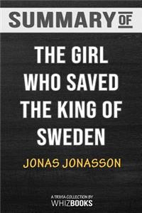 Summary of The Girl Who Saved the King of Sweden