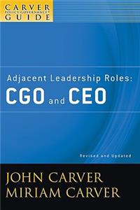 Carver Policy Governance Guide, Adjacent Leadership Roles