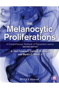 The Melanocytic Proliferations