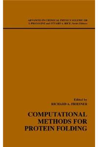 Computational Methods for Protein Folding, Volume 120