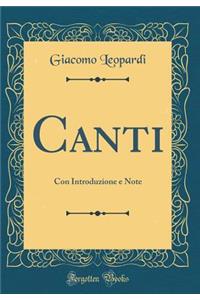 Canti: Con Introduzione e Note (Classic Reprint)