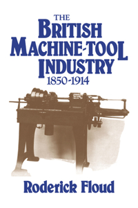 British Machine Tool Industry, 1850-1914