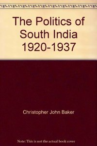 The Politics of South India 1920-1937