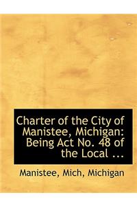 Charter of the City of Manistee, Michigan