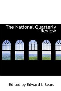 The National Quarterly Review