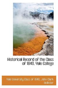 Historical Record of the Class of 1840, Yale College