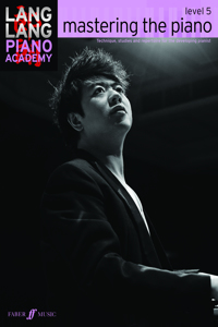 Lang Lang Piano Academy -- Mastering the Piano