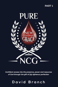 Pure New Covenant Grace