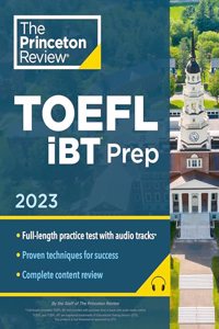 Princeton Review TOEFL IBT Prep with Audio/Listening Tracks, 2023