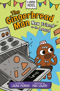 Gingerbread Man: New Friend on the Loose: A Graphic Novel