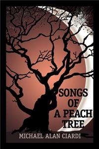 Songs of a Peach Tree
