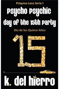 Day of the 15th Party, Dia de Los Quince Anos