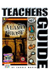 Mystery of the Alamo Ghost Teacher's Guide