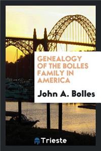 Genealogy of the Bolles Family in America