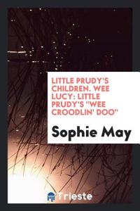 Little Prudy's Children. Wee Lucy