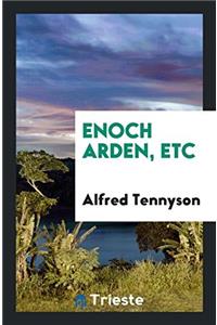 Enoch Arden, Etc