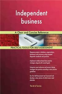 Independent business A Clear and Concise Reference