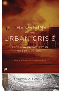 The Origins of the Urban Crisis