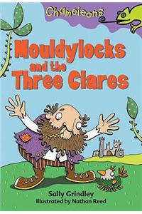 Mouldylocks and the Three Clare's