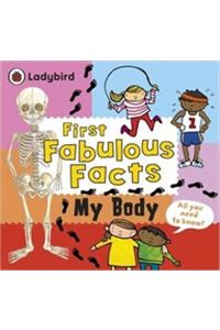 My Body: Ladybird First Fabulous Facts