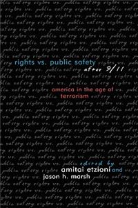 Rights vs. Public Safety after 9/11