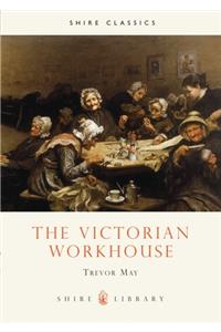 The Victorian Workhouse