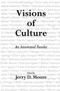 Visions of Culture: An Annotated Reader