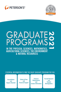 Graduate Programs in the Physical Sciences, Mathematics, Agricultural Sciences, the Environment & Natural Resources 2021