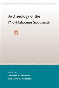 Archaeology of the Mid-Holocene Southeast