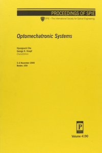 Optomechatronic Systems (Proceedings Europt Series)