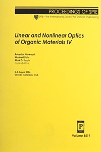 Linear and Nonlinear Optics of Organic Materials IV