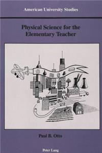 Physical Science for the Elementary Teacher