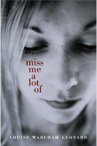 Miss Me a Lot of