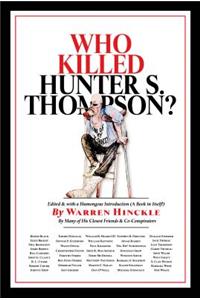 Who Killed Hunter S. Thompson?