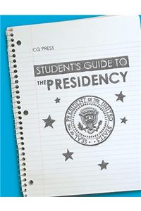 Student′s Guide to the Presidency