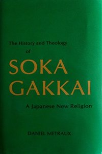 The History and Theology of Soka Gakkai