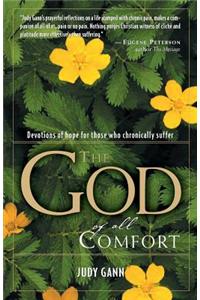 The God of All Comfort: Devotions of Hope for Those Who Chronically Suffer