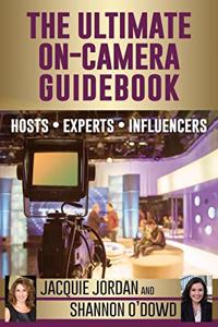 Ultimate On-Camera Guidebook