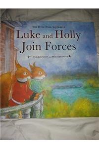 Luke and Holly Join Forces