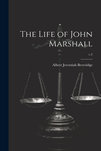 Life of John Marshall; v.2