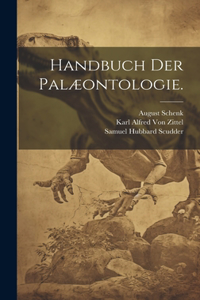 Handbuch der Palæontologie.