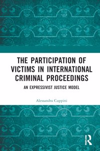 Participation of Victims in International Criminal Proceedings