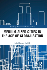 Medium-Sized Cities in the Age of Globalisation