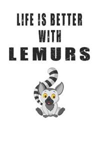 Life Is Better With Lemurs