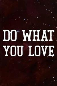 Do What You Love