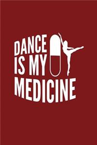 Dance Is My Medicine