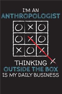 I'm an ANTHROPOLOGIST