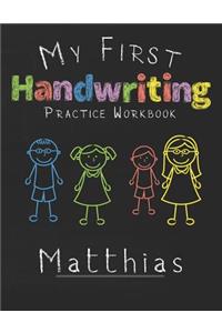 My first Handwriting Practice Workbook Matthias